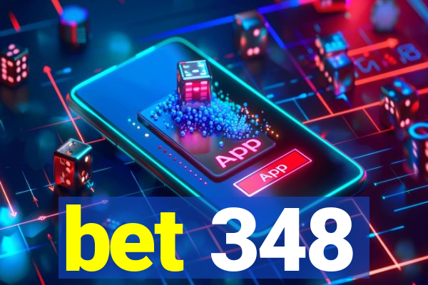 bet 348